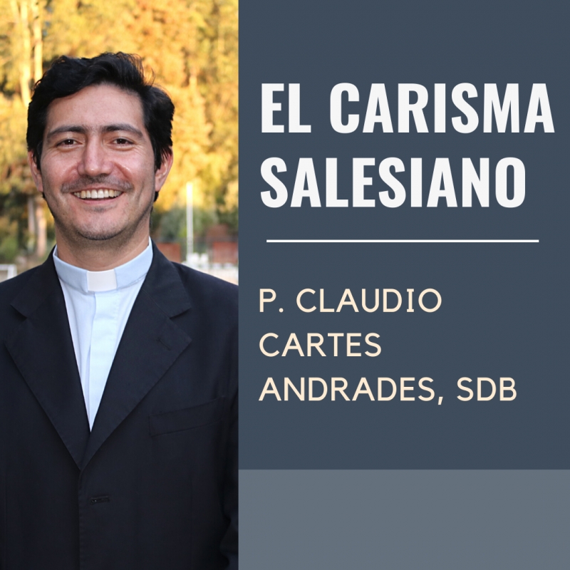 Reflexión del P. Claudio Cartes, SDB en el inicio del Mes Salesiano